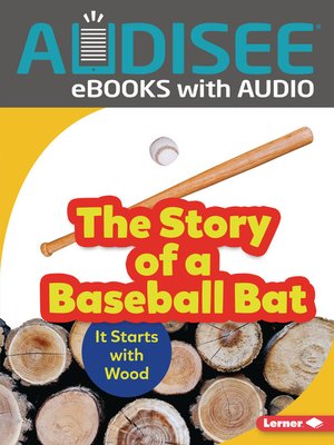 cover image of The Story of a Baseball Bat